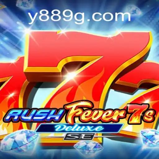 Descubra Tudo Sobre RushFever7sDeluxeSE: O Jogo Emocionante com Y889.COM